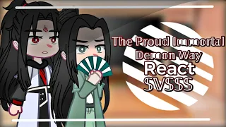 The Proud Immortal Demon Way React To SVSSS || MY AU || ✧ ✦