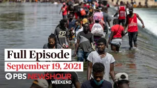 PBS NewsHour Weekend Full Episode September 19, 2021