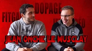 Jean Onche le Musclay, de gamer à compétiteur : geekage, dopage & fitgame.