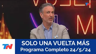 SÓLO UNA VUELTA MAS I Programa Completo Viernes 24/5/24