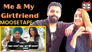 ME AND MY GIRLFRIEND | Sidhu Moose Wala | The Kidd | Moosetape | Delhi Couple Reactions