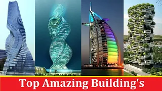 Top Most Beautiful Buildings In The World | Top 10 | Unique Buildings | Architectural Buildings