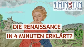 Die Renaissance in 4 Minuten erklärt? (EP-19)