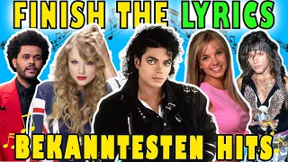 Finish The Lyrics… der bekanntestens Hits aller Zeiten Musik Quiz 🎵 1975-2019