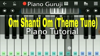 Om shanti om Theme Tune Piano Tutorial | Main Agar Kahoon |Srk | Mobile Perfect Piano - Piano Guruji