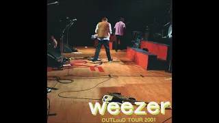 Weezer - OUTLouD TOUR 2001 (Bootleg CD)