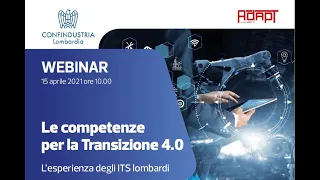 Webinar 'Le competenze per la Transizione 4.0 - l'esperienza degli ITS lombardi'