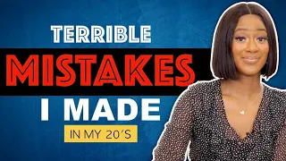 Terrible Mistakes I Made in My Early & Mid 20's  - I am Sharing So You Don't Make Them Too - WSE