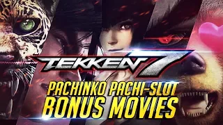 TEKKEN 7 Gallery | All Pachinko & Pachi Slot Unseen TEKKEN Bonus Movies『 CR 鉄拳2 鉄拳7 철권7』