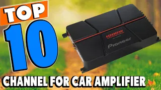 Top 10 Best 4 Channel Car Amplifiers Review in 2024