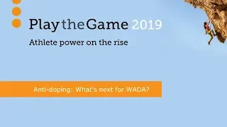 Play the Game 2019: Anti-doping: What's next for WADA?