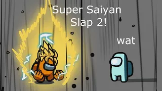 Among Us Orange's Revenge - 102 - Super Saiyan Slap 2