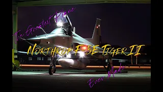 The Greatest Aircraft Ever Made | Northrop F-5E Tiger II