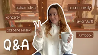 Q&A | bohemistika, koncerty, psaní novely, Humbook... aneb moje první video