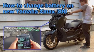 How to Change BATTERY on New Yamaha Xmax 300