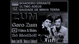 Gilberto & Gilmar - Boiadeiro Errante / Último Adeus / Saudade de Minha Terra - Gero_Zum...