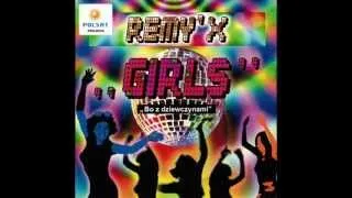 Remy'X - Girls (Bo z dziewczynami) radio version