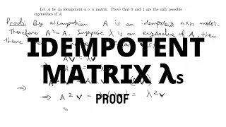 [Proof] Eigenvalue is 1 or 0 if A is idempotent