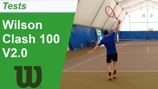 Test de la raquette de tennis Wilson Clash 100 V2.0