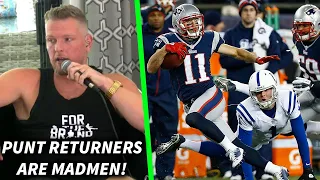 Pat McAfee "You Have To Be A Madman To Be A Punt Returner!"