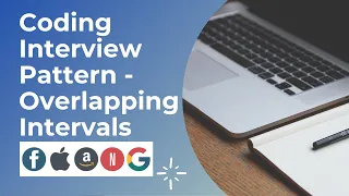 Complete Guide to Coding Pattern: Overlapping Intervals (Animation) | Data Structures and Algorithms