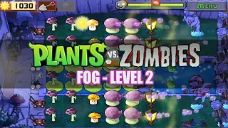 Plant vs Zombie - Fog - Level 2 #plantsvszombies #mobilegame