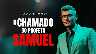 O chamado de Samuel | Tiago Brunet