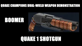 Quake Champions - Boomer Weapon Skin (Quake 1 Shotgun) - Dual Wielded