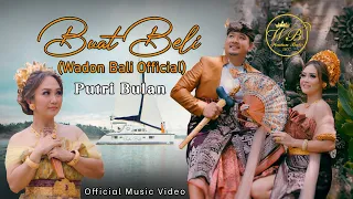 Wadon Bali Official - Buat Beli Voc. Putri Bulan