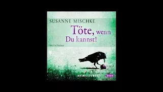 Töte, wenn Du kannst von Susanne Mischke Hörbuch Krimi