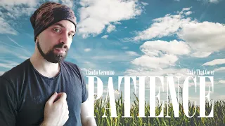 Claudio Geromino | Patience (Take That Cover)