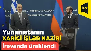 Yunanıstanın xarici işlər naziri İrəvanda ürəkləndi