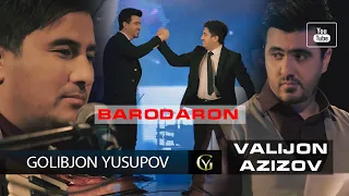 Golibjon Yusupov & Valijon Azizov - Barodaron - 2020