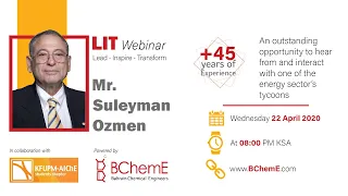 LIT Webinar #1: Evolution of Oil Refining - 46 Years Journey with Mr. Suleyman Ozmen