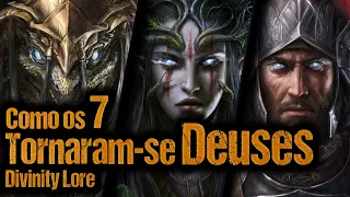 Como os  7 se tornaram Deuses em Divinity original sin 2 [LORE]