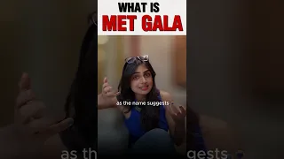 What is Met Gala?