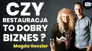 Ile zarabia restauracja? MAGDA GESSLER zza kulis - Przepis na biznes.