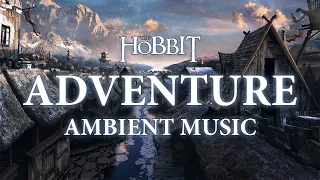 The Hobbit Ambient Music | Adventure - Inspirational, Uplifting, Relaxing