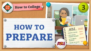 How to Prepare for College | How to College | Crash Course