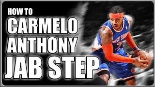 Carmelo Anthony Jab Step: How To Basketball Moves