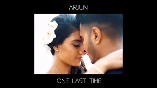 Arjun - One Last Time (Official Video)