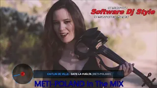 Caitlin De Ville Orginal Video Long MIX 2020 METI POLAND In The MIX