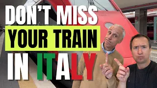 Don't miss your train in Italy - Some crucial information if you are taking trains in Italy