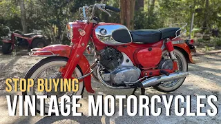 Stop Buying Vintage Motorcycles...