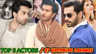 07 Much Awaited Daramas By 3 Pakistani Superstars | Feroze Khan | Bilal Abbas | Wahaj Ali