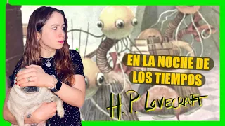 📚 RESEÑA 📖| En la noche de los tiempos - H.P. Lovecraft | PENNYLINE