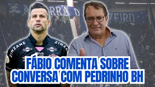 Fábio comenta conversa com Pedro Lourenço