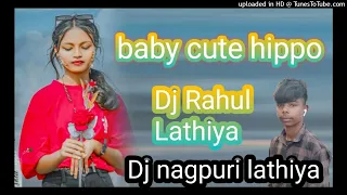 Baby cut Hippl ( New nagpuri song dj remix Dj 2024 Dj nagpuri lathiya Rahul dj remix Dj