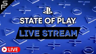 LIVE STREAM: Playstation State of Play Live Reactions