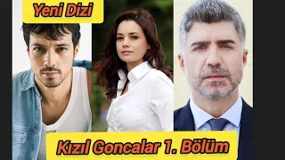 Kızıl Goncalar 1. Bölüm /Yeni Dizi Mert Yazıcıoğlu